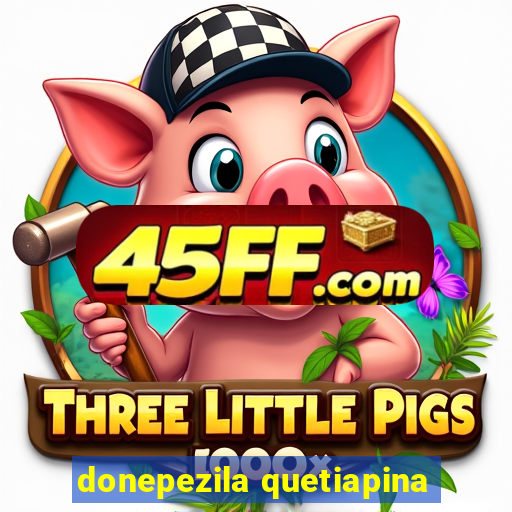 donepezila quetiapina